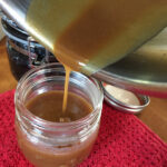 Bev Shaffer - Homemade Butterscotch Sauce - Pouring into Jars